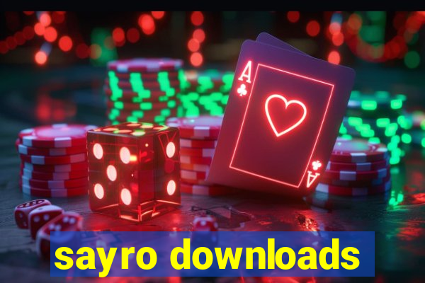 sayro downloads